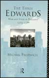 The Three Edwards - War & State in England