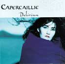 Capercaillie - Delirium